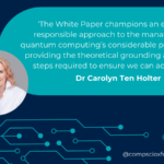 White Paper drives a responsible future for Quantum Computing